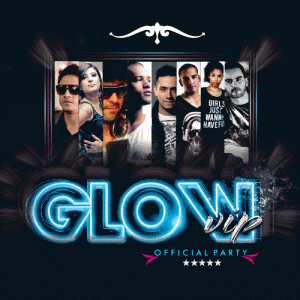 Glow VIP - Official Party